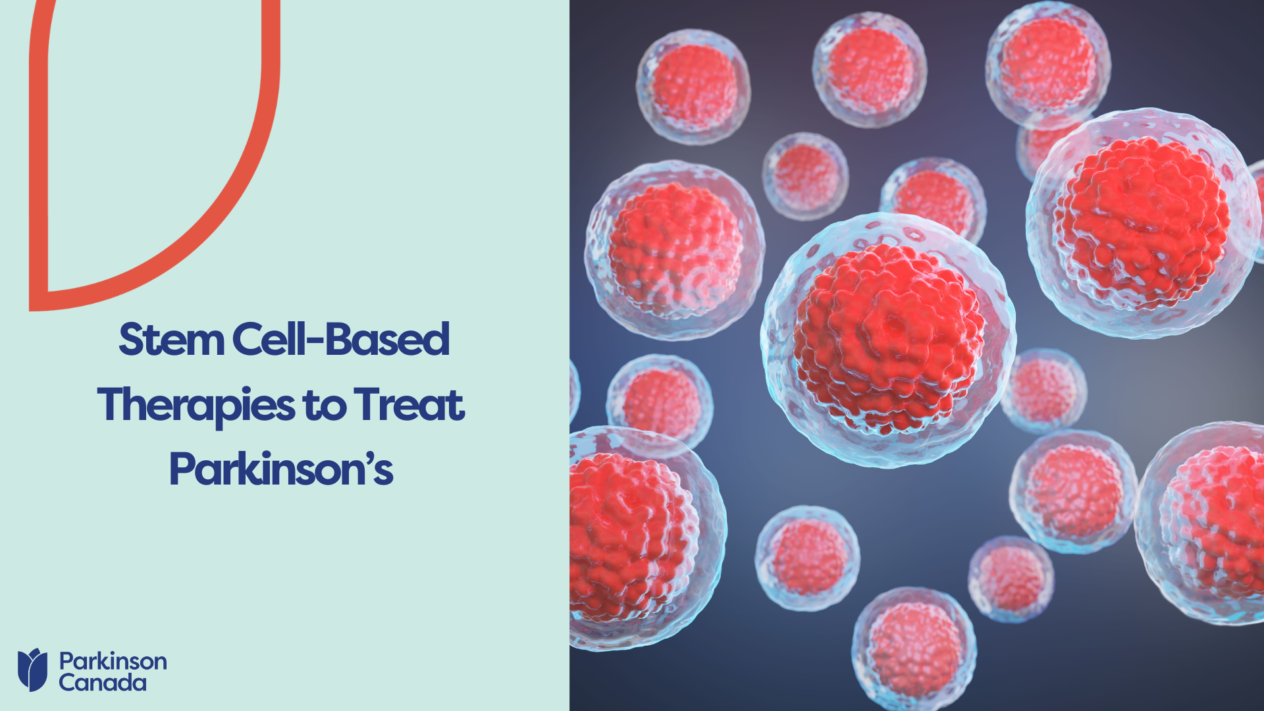 Stem Cell-Based Therapies to Treat Parkinson’s